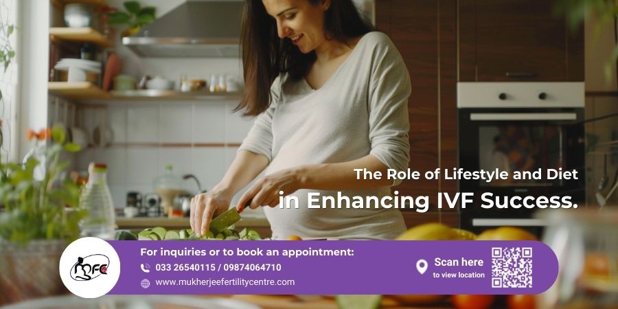 The Role of Lifestyle and Diet in Enhancing IVF Success | Mukherjee Fertility Centre